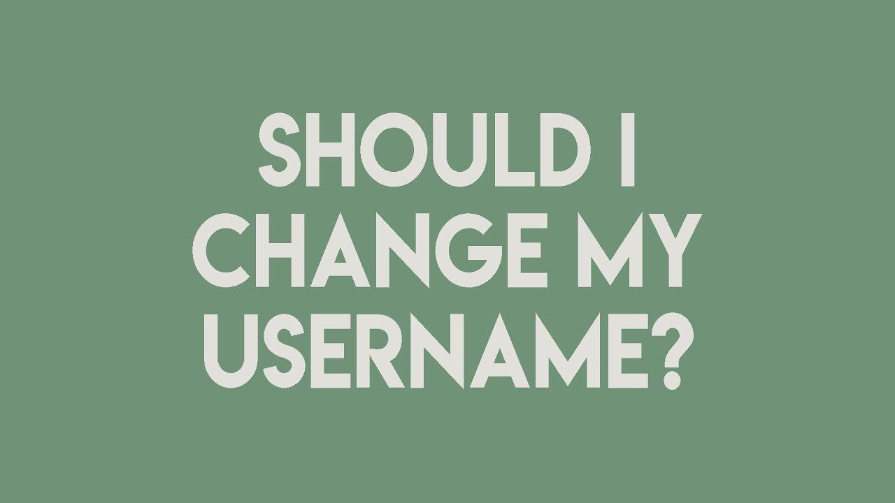 how to change my username?